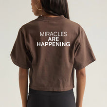 Load image into Gallery viewer, Miracles are Happening Crop T-Shirt
