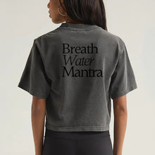 Load image into Gallery viewer, Breath Water Mantra Crop T-Shirt
