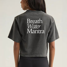 Load image into Gallery viewer, Breath Water Mantra Crop T-Shirt
