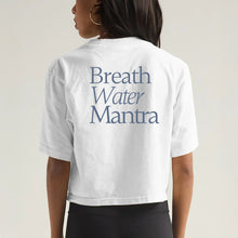 Load image into Gallery viewer, Breath Water Mantra Crop T-Shirt
